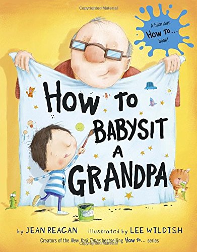 How to Babysit a Grandpa [Hardcover]