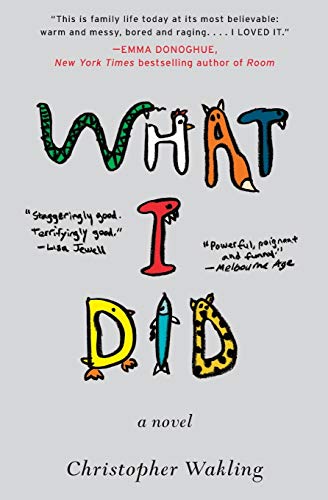 What I Did: A Novel [Paperback]