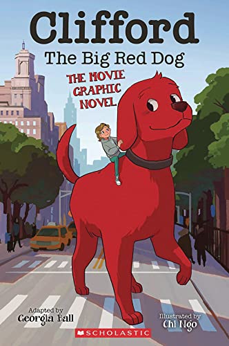 Clifford the Big Red Dog: The Movie Graphic Novel [Paperback]