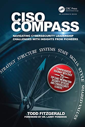 CISO COMPASS Navigating Cybersecurity Leadership Challenges ith Insights from  [Paperback]