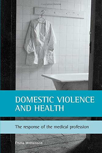 Domestic violence and health The response of the medical profession [Paperback]