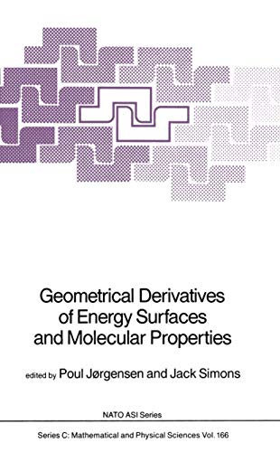 Geometrical Derivatives of Energy Surfaces and Molecular Properties [Paperback]