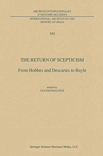 The Return of Scepticism: From Hobbes and Descartes to Bayle [Paperback]