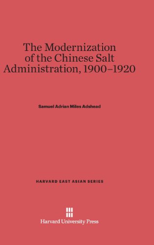 Modernization of the Chinese Salt Administration [Hardcover]