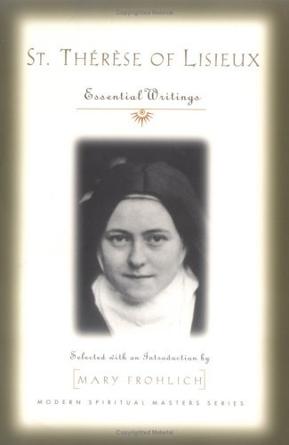 St. Therese Of Lisieux: Essential Writings (modern Spiritual Masters Series) [Paperback]