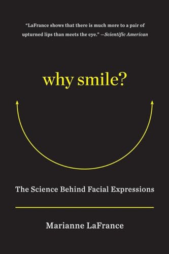 Why Smile?: The Science Behind Facial Expressions [Paperback]