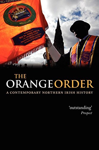 The Orange Order A Contemporary Northern Irish History [Paperback]