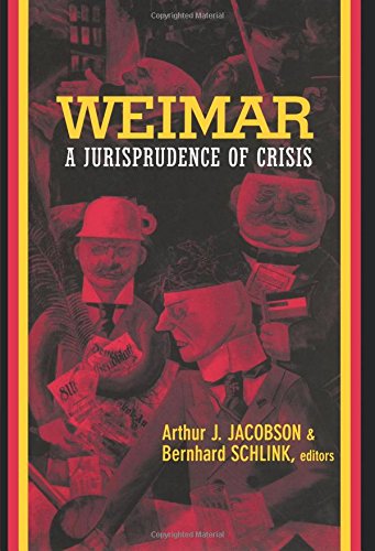 Weimar A Jurisprudence of Crisis [Paperback]