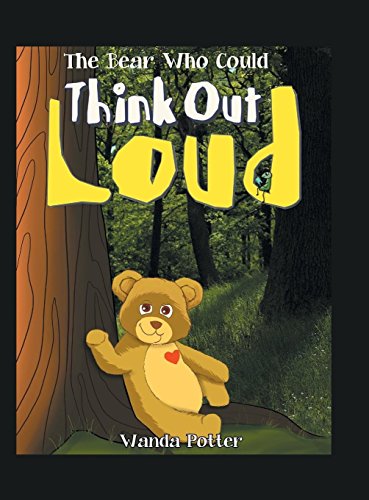 Bear Who Could Think Out Loud [Hardcover]