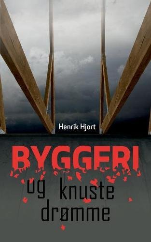 Byggeri Og Knuste Drmme [Paperback]