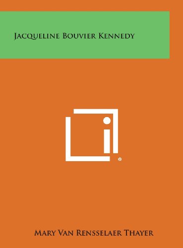 Jacqueline Bouvier Kennedy [Hardcover]