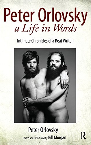 Peter Orlovsky, a Life in Words Intimate Chronicles of a Beat Writer [Hardcover]