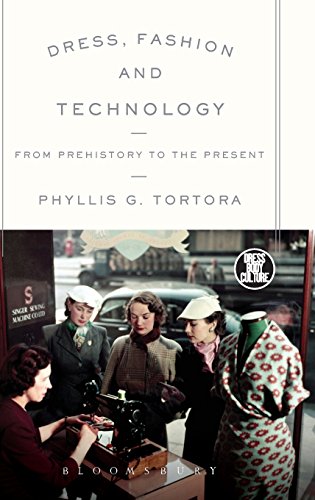 Dress, Fashion and Technology From Prehistory to the Present [Hardcover]