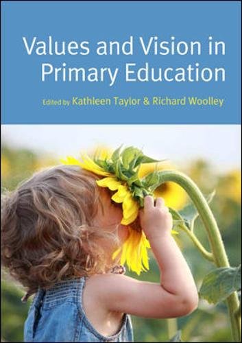 Values and Vision in Primary Education [Paperback]