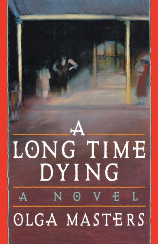 A Long Time Dying A Novel [Paperback]