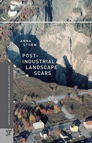 Post-Industrial Landscape Scars [Paperback]