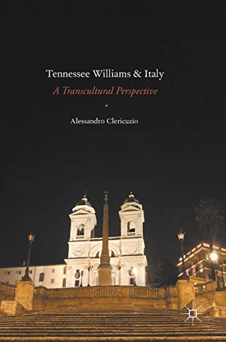 Tennessee Williams and Italy: A Transcultural Perspective [Hardcover]