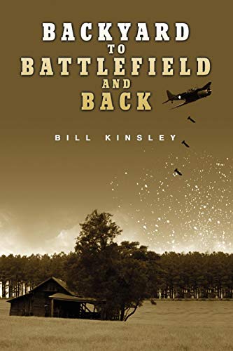 Backyard To Battlefield And Back [Paperback]