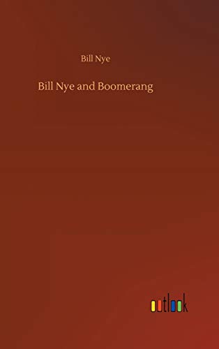 Bill Nye and Boomerang [Hardcover]