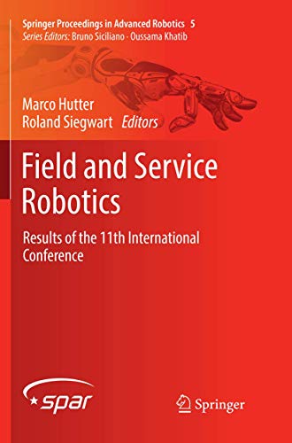 Field and Service Robotics: Results of the 11th International Conference [Paperback]