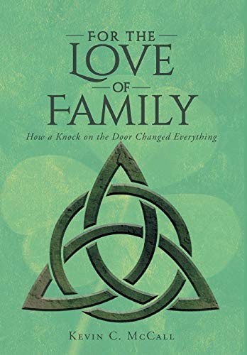 For the Love of Family  Ho a Knock on the Door Changed Everything [Hardcover]