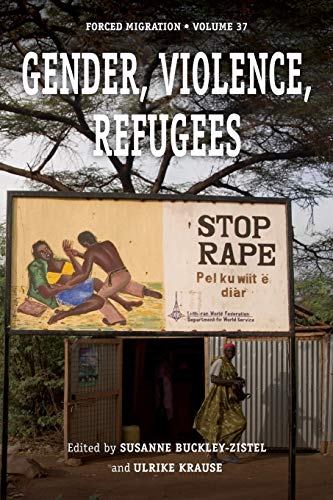 Gender, Violence, Refugees [Paperback]