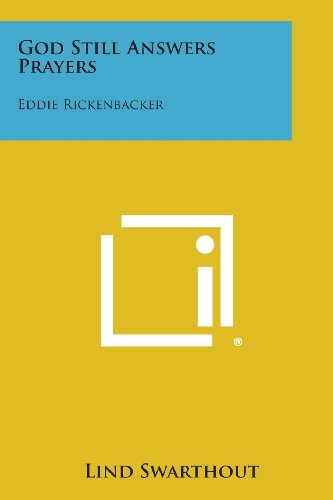 God Still Ansers Prayers  Eddie Rickenbacker [Paperback]