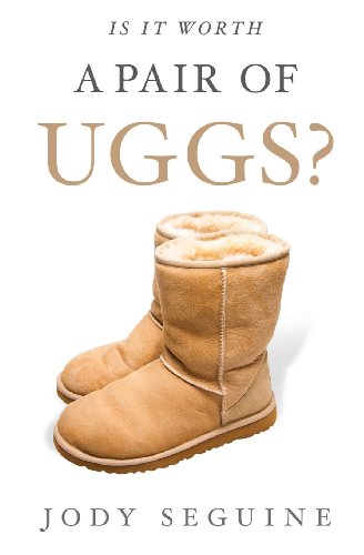 Is It Worth A Pair Of Uggs [Paperback]