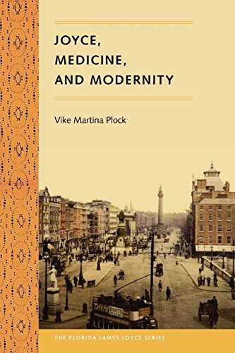 Joyce, Medicine, And Modernity (florida James Joyce) [Paperback]