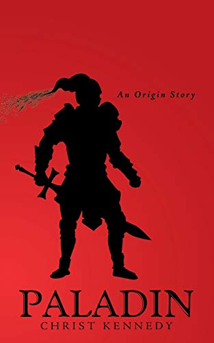 Paladin  An Origin Story [Paperback]