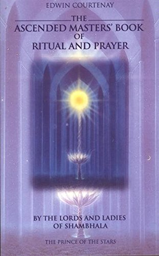 The Ascended Masters' Book Of Ritual And Prayer [Paperback]