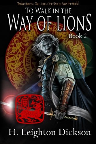 To Walk in the Way of Lions  Tails from the Upper Kingdom [Paperback]