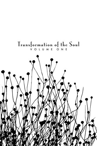 Transformation of the Soul  Volume I [Paperback]