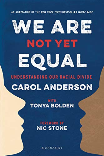 We Are Not Yet Equal: Understanding Our Racial Divide [Paperback]