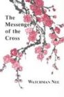 Messenger Of The Cross: [Paperback]