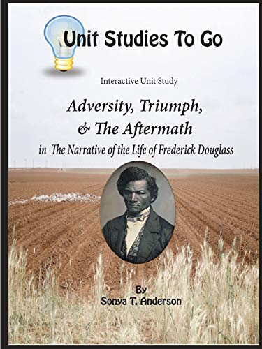 Adversity, Triumph, and the Aftermath  Frederick Douglass [Paperback]