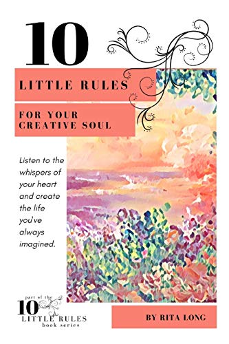 10 Little Rules for Your Creative Soul [Paperback]