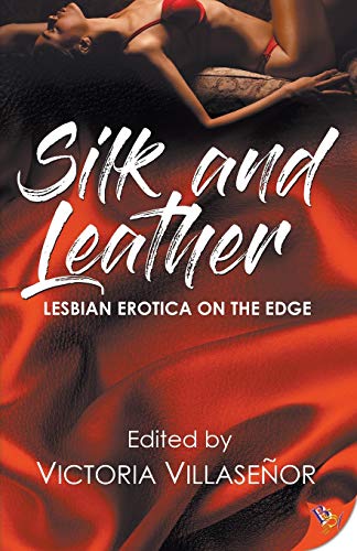 Silk and Leather: Lesbian Erotica with an Edg