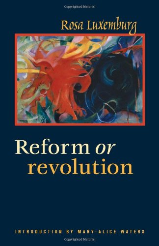 Reform or Revolution [Paperback]