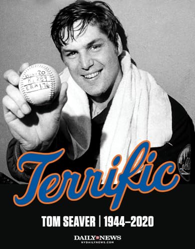 Terrific: Tom Seaver 1944-2020 [Paperback]