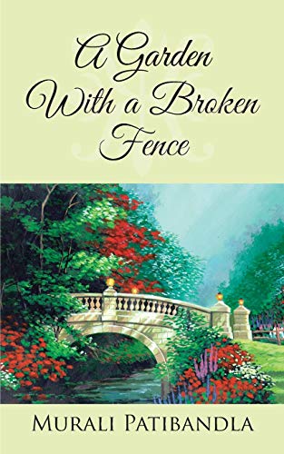 A Garden With A Broken Fence [Paperback]