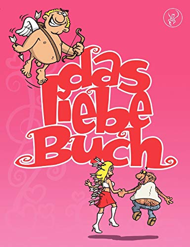 Das liebe Buch  Ein satirisches Cartoonbuch ber die Liebe [Paperback]