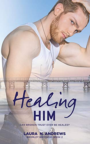 Healing Him [Paperback]