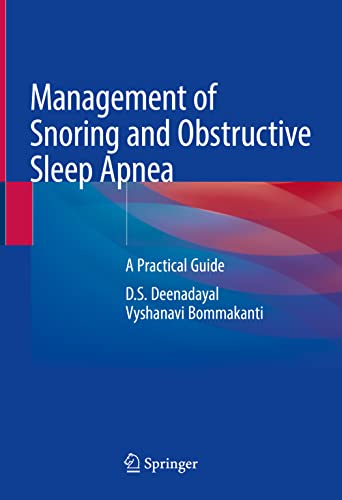 Management of Snoring and Obstructive Sleep Apnea: A Practical Guide [Hardcover]