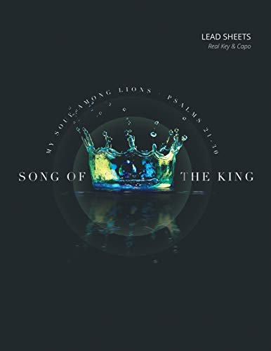 Song of the King  Psalms 21-30 [Paperback]