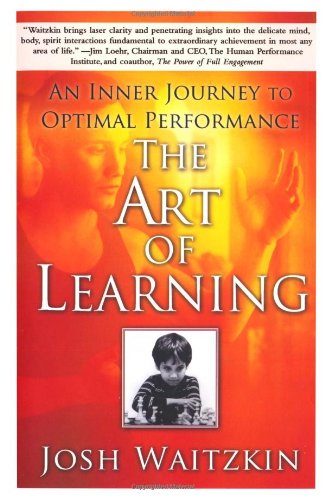 The Art of Learning: An Inner Journey to Opti