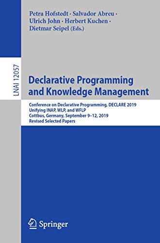 Declarative Programming and Knowledge Management: Conference on Declarative Prog [Paperback]