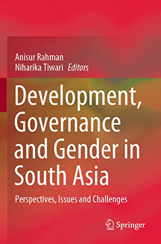 Development, Governance and Gender in South Asia: Perspectives, Issues and Chall [Paperback]