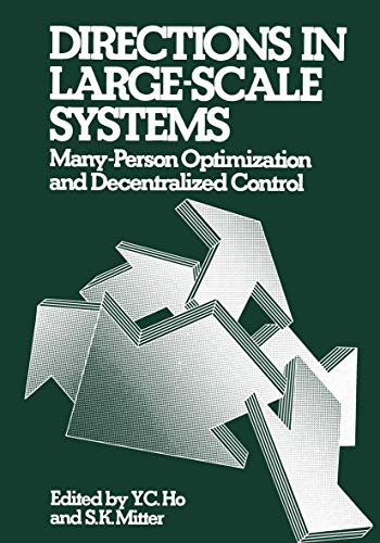 Directions in Large-Scale Systems: Many-Person Optimization and Decentralized Co [Paperback]