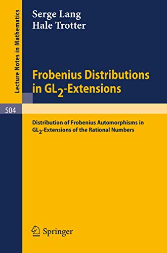 Frobenius Distributions in GL2-Extensions: Distribution of Frobenius Automorphis [Paperback]